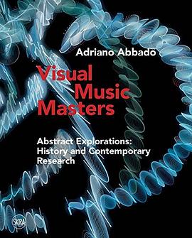 Visual music masters : abstract explorations: history and contemporary research /
