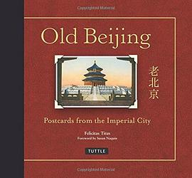 Old Beijing : postcards from the Imperial City /