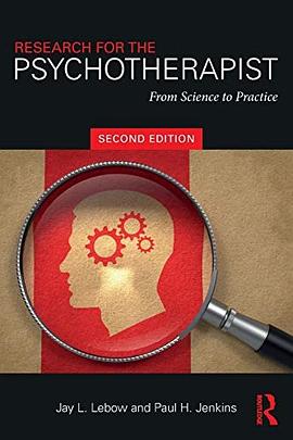 Research for the psychotherapist : from science to practice /
