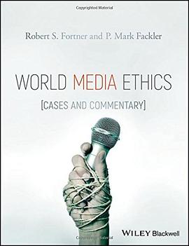 World media ethics : cases and commentary /