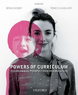 Powers of curriculum : sociological perspectives on education /
