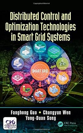 Distributed control and optimization technologies in smart grid systems /