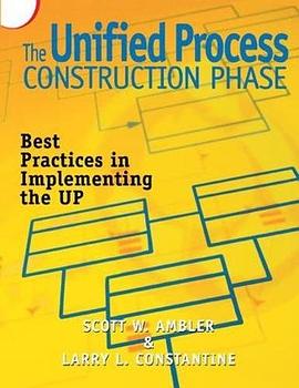 The unified process construction phase : best practices for completing the unified process /