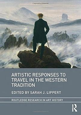 Artistic responses to travel in the Western tradition /