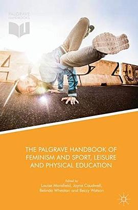 The Palgrave handbook of feminism and sport, leisure and physical education /