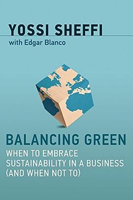 Balancing green : when to embrace sustainability in a business (and when not to) /