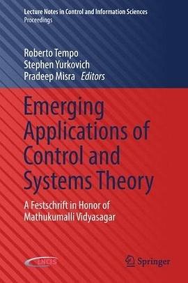 Emerging applications of control and systems theory : a festschrift in honor of Mathukumalli Vidyasagar /