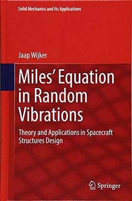 Miles' equation in random vibrations : theory and applications in spacecraft structures design /