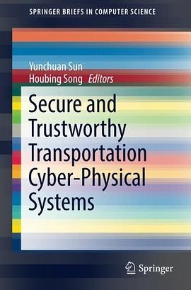 Secure and trustworthy transportation cyber-physical systems /
