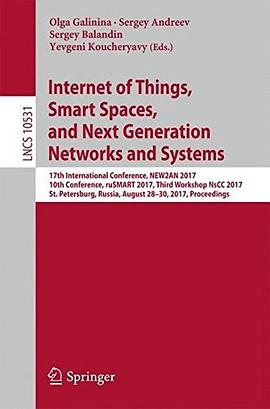 Internet of things, smart spaces, and next generation networks and systems : 17th International Conference, NEW2AN 2017, 10th Conference, ruSMART 2017, Third Workshop NsCC 2017, St. Petersburg, Russia, August 28-30, 2017, proceedings /