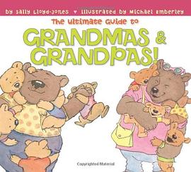 The ultimate guide to grandmas and grandpas /