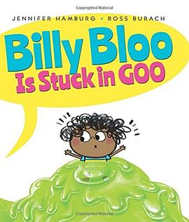 Billy Bloo is stuck in goo /