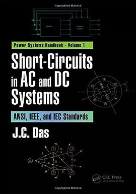 Short-circuits in AC and DC systems : ANSI, IEEE, and IEC standards /