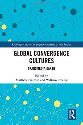 Global convergence cultures : transmedia Earth /