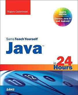 Sams teach yourself Java in 24 hours /