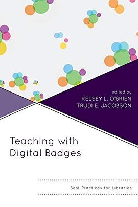Teaching with digital badges : best practices for libraries /