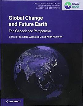 Global change and future earth : the geoscience perspective /