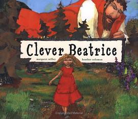 Clever Beatrice : an Upper Peninsula conte /