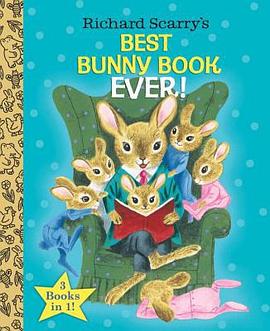 Richard Scarry's best bunny book ever!.