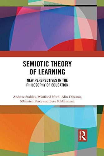 Semiotic theory of learning : new perspectives in the philosophy of education /