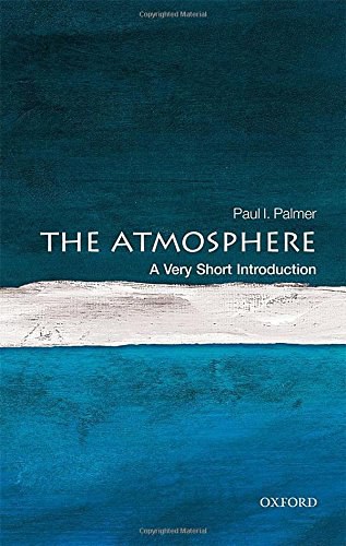 The atmosphere : a very short introduction /