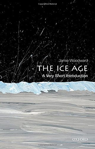 The ice age : a very short introduction /