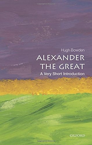 Alexander the Great : a very short introduction /