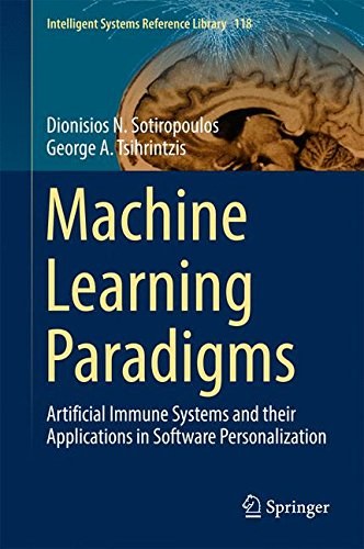 Machine learning paradigms : artificial immune systems and their applications in software personalization /
