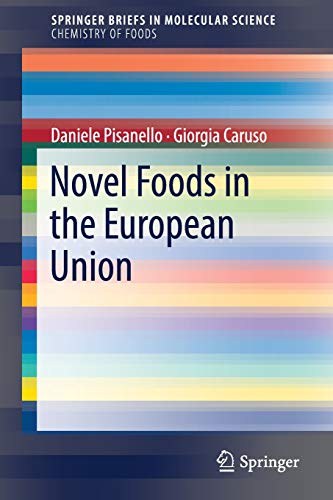 Novel foods in the European Union /
