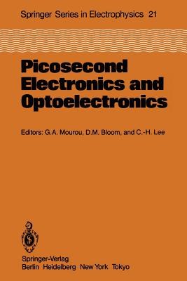 Picosecond electronics and optoelectronics : proceedings of the topical meeting, Lake Tahoe, Nevada, March 13-15, 1985 /