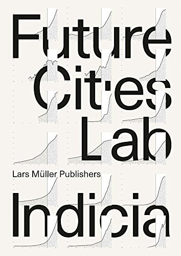 Future cities laboratory : indicia 01 /