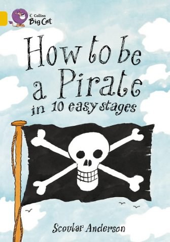 How to be a pirate in 10 easy stages /