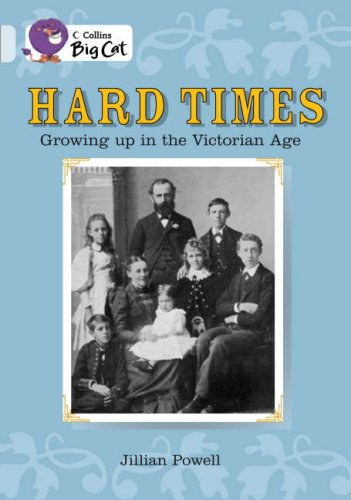Hard times : growing up in the Victorian age /