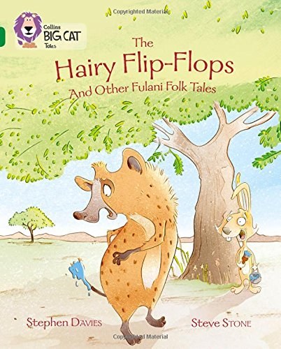 The hairy flip-flops : and other Fulani folk tales /