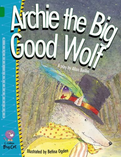 Archie the Big Good Wolf /