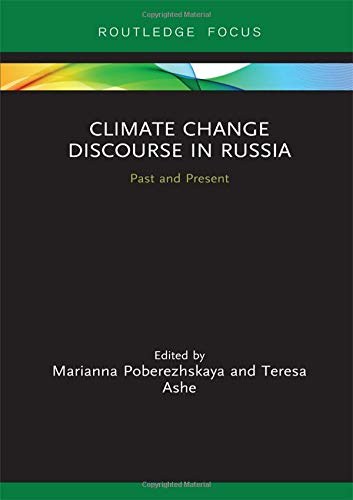 Climate change discourse in Russia : past and present /