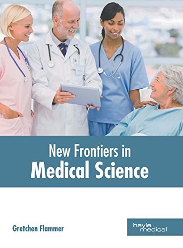 New frontiers in medical science /