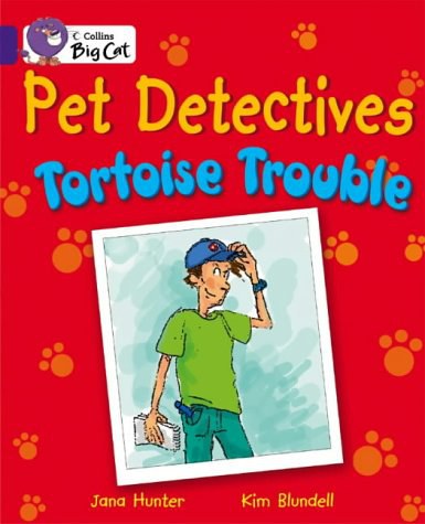 Pet detectives : tortoise trouble /