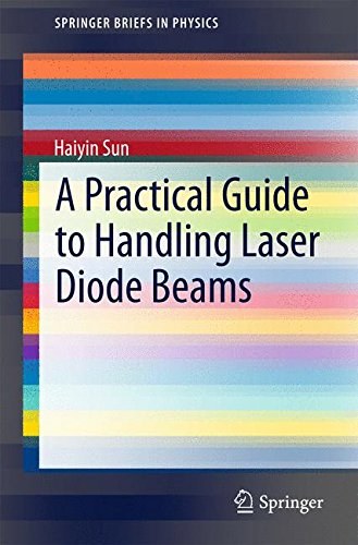 A practical guide to handling laser diode beams /