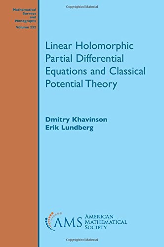 Linear holomorphic partial differential equations and classical potential theory /