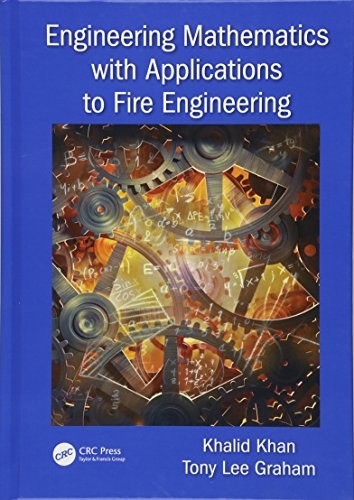 Engineering mathematics with applications to fire engineering /