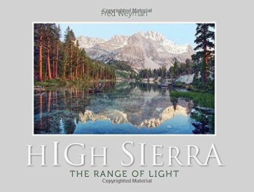 High Sierra : the range of light /