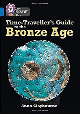 Time-traveller's guide to the Bronze Age /