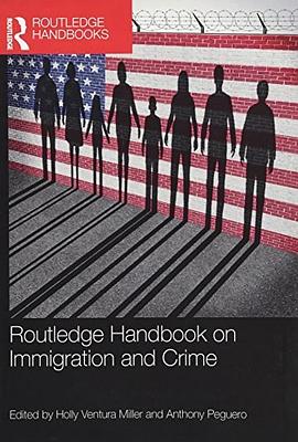 Routledge handbook on immigration and crime /
