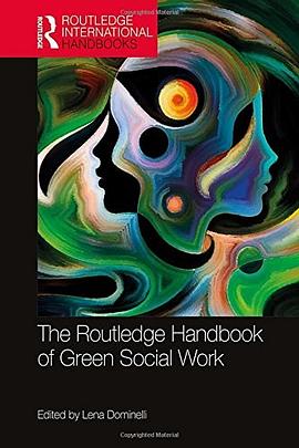 The Routledge handbook of green social work /