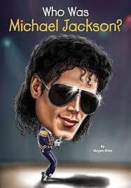 Who was Michael Jackson? /