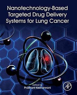 Nanotechnology-based targeted drug delivery systems for lung cancer /