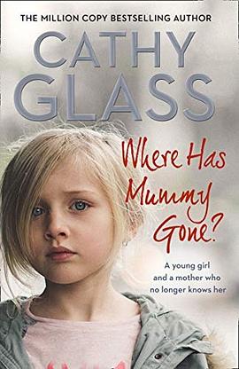 Where has mummy gone? : a young girl and a mother who no longer knows her /