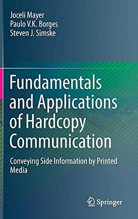 Fundamentals and applications of hardcopy communication : conveying side information by printed media /