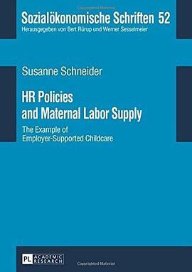 HR policies and maternal labor supply : the example of employer-supported childcare /